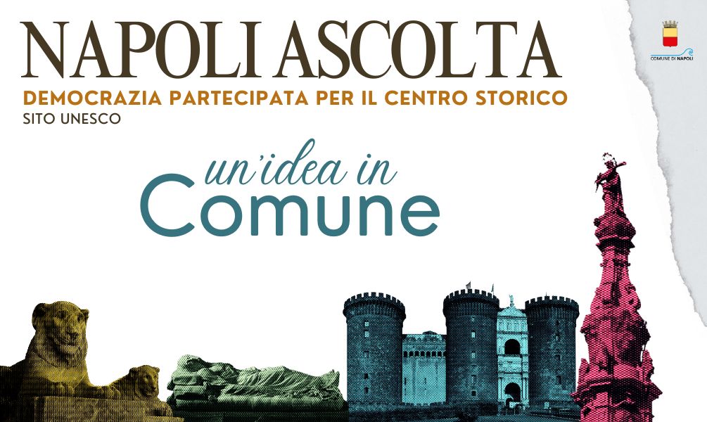 Napoli Ascolta: campagna di comunicazione "Un'idea in Comune"