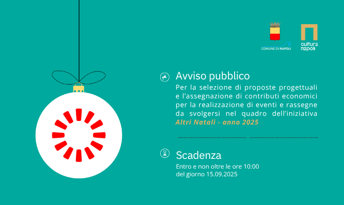 Avviso Pubblico per la selezione di proposte progettuali e l’assegnazione di contributi economici per la realizzazione di eventi e rassegne da svolgersi nel quadro dell’iniziativa “Altri Natali - Anno 2025”