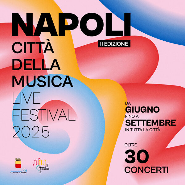 Napoli Città della Musica - Live Festival 2025