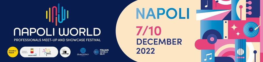 Napoli World - Ai Quartieri Spagnoli la prima edizione dello showcase festival che raduna i direttori artistici dei più prestigiosi festival internazionali di world music