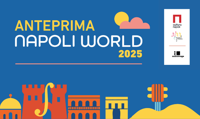 Anteprima “Napoli World” 2025